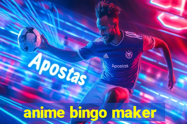 anime bingo maker